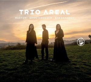 Trio Areal – Martin - Shostakovich - Bakikhanov (1CD)