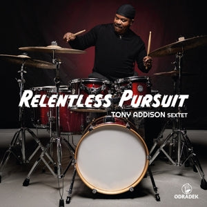 Tony Addison Sextet – Relentless Pursuit (1CD)