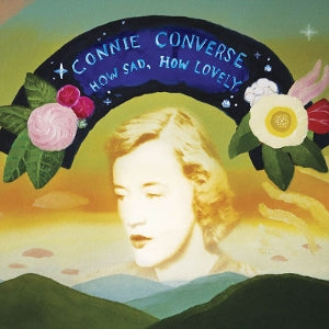 Connie Converse – How Sad, How Lovely (1LP, Coloured Vinyl)