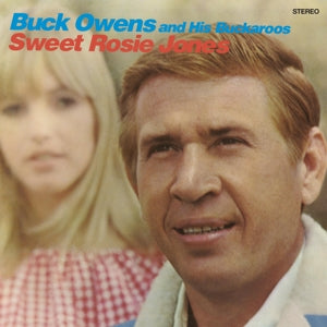 Buck Owens & His Buckaroos – Sweet Rosie Jones (1CD)