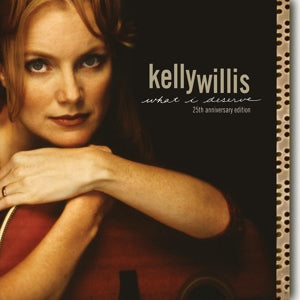 Kelly Willis – What I Deserve (1CD, Reissue)