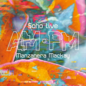 Manzanera, Phil & Andy Mackay – Am Pm Soho Live vinyl