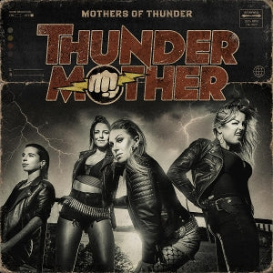 Thundermother – Mothers of Thunder (1CD)