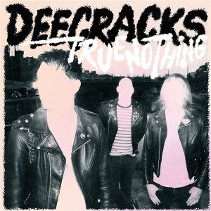 Deecracks – True Nothing (1LP, farbiges Vinyl)