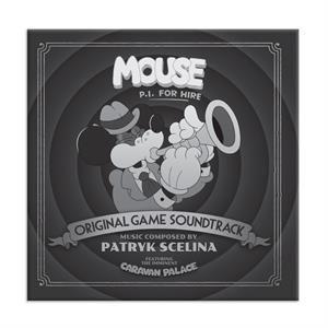 Scelina, Patryk – Mouse: P.I. For Hire (Original Game Soundtrack) vinyl
