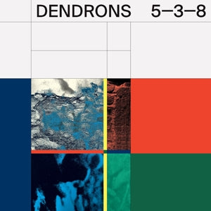 Dendrons – 5-3-8 (1LP Vinyl)