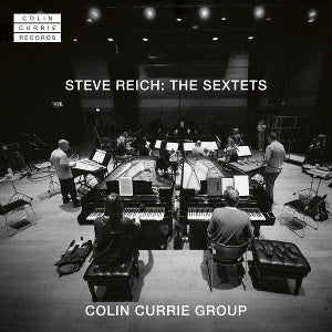 Currie, Colin – Steve Reich: the Sextets cd