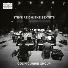 Currie, Colin – Steve Reich: the Sextets cd