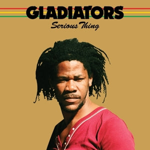 Gladiators – Serious Thing (1CD)
