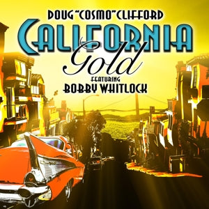 Doug "Cosmo" Clifford – California Gold (1CD)