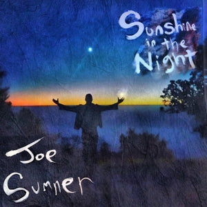 Sumner, Joe – Sunshine In the Night cd