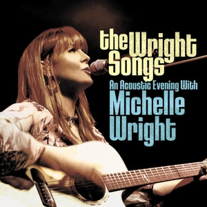 Wright, Michelle – Wright Songs - an Acoustic Evening With Michelle Wright cd