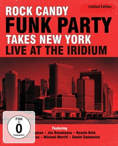 Rock Candy Funk Party – Takes New York - Live At the Iridium (3CD)