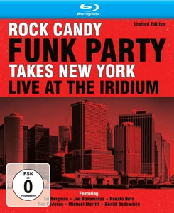 Rock Candy Funk Party – Takes New York - Live At the Iridium (3CD)