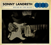 Landreth, Sonny – Bound By the Blues cd