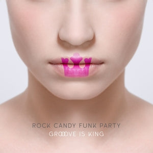 Rock Candy Funk Party – Groove is King cd