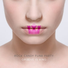Rock Candy Funk Party – Groove is King cd