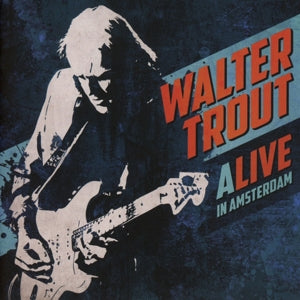 Walter Trout – Alive In Amsterdam (2CD)