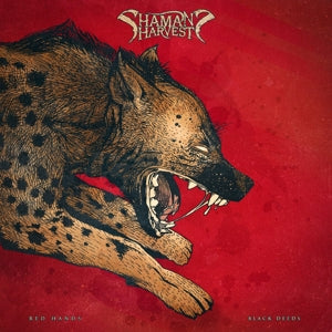 Shaman's Harvest – Red Hands Black Deeds (1LP Vinyl)