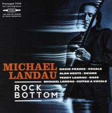 Landau, Michael – Rock Bottom cd