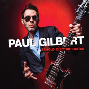 Paul Gilbert – Behold Electric Guitar (1 CD)