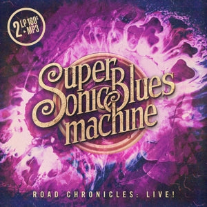 Supersonic Blues Machine – Road Chronicles:Live! (2LP Vinyl)