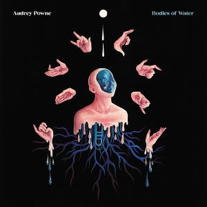 Powne, Audrey – Bodies of Water vinyl