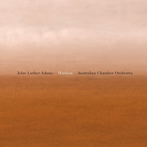 Australian Chamber Orchestra – John Luther Adams: Horizon (1CD)