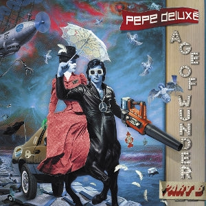 Pepe Deluxe – Age of Wunder Part B vinyl