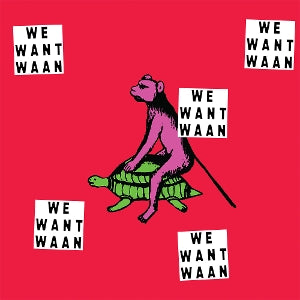 Waan – We Want Waan (1LP Vinyl)