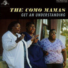 Como Mamas – Get an Understanding cd
