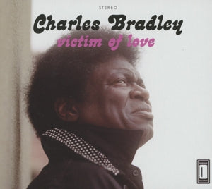 Charles Bradley – Victim of Love (1CD)