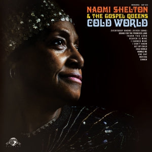 Naomi Shelton and the Gospel Queens – Cold World (1CD)