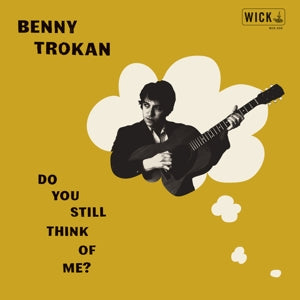 Benny Trokan – Do You Still Think of Me? (1CD)