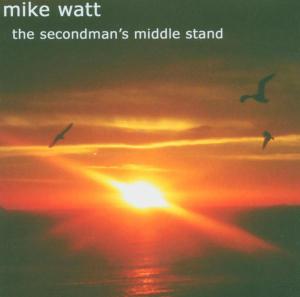 Watt, Mike – Secondman's Middle .+ Dvd cd