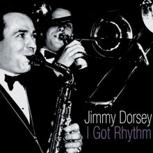 Dorsey, Jimmy & His Orchestra – I Got Rhythm cd