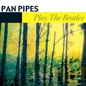 Panpipes – Play the Beatles (1CD)