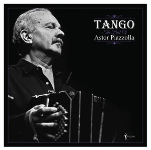 Piazzolla, Astor – Tango: the Best of Astor Piazzolla vinyl