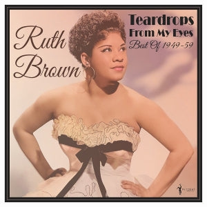 Ruth Brown – Teardrops From My Eyes: Best of 1949-59 (1LP Vinyl)