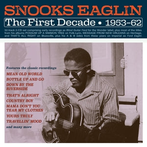 Eaglin, Snooks – First Decade 1953-62 cd