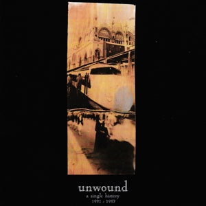 Unwound – A Single History 1991-1997 (2LP Vinyl)
