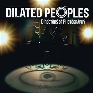 Dilated Peoples – Directors of Photography vinyl