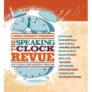 T-Bone Burnett – T Bone Burnett Presents the Speaking Clock Revue - Live From the Beacon Theatre (1CD)