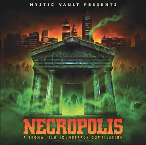 V/A – Necropolis: a Troma Film Soundtrack Compilation vinyl