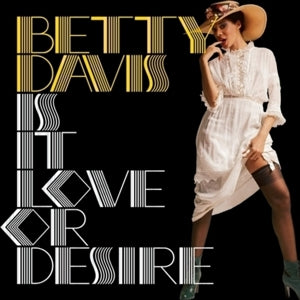 Davis, Betty – Is It Love or Desire (1LP Vinyl)