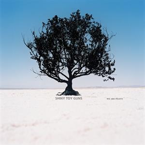 Shiny Toys Guns – We Are Pilots (2LP Vinyl)