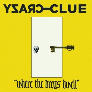 Crazy Clue – Where the Dregs Dwell (1LP Vinyl)