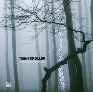 Trentemøller – Last Resort (1 CD)