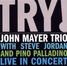 Mayer, John, Trio – Try! - Live In Concert cd