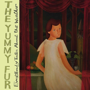 Yummy Fur – Everybody Talks About the Weather (1LP, Coloured Vinyl)